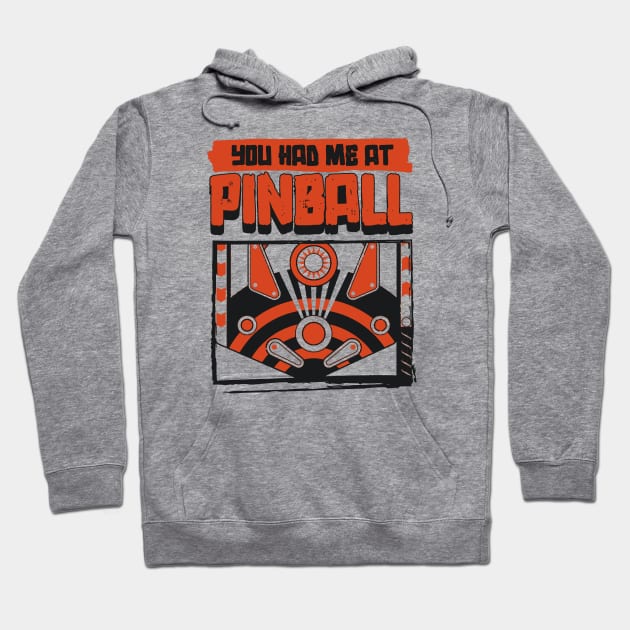 You Had Me At Pinball Hoodie by Issho Ni